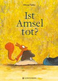 Quelle: Ist Amsel tot? von Olivier Tallec, Ina Kronenberger