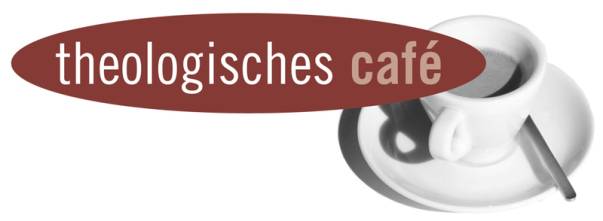 Quelle: ©Theolog. Café